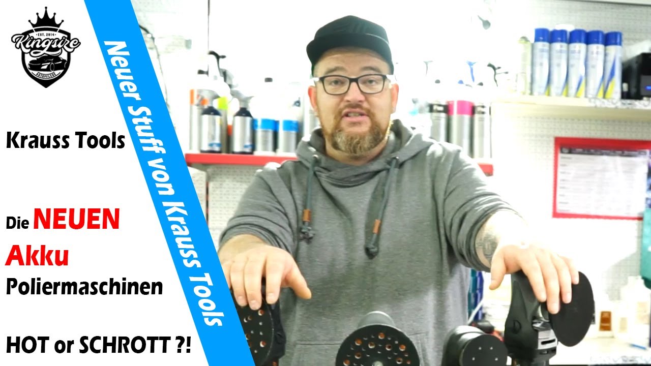 Krauss Tools neue Akku Poliermaschinen - HOT ODER SCHROTT - Wir zeigen es euch