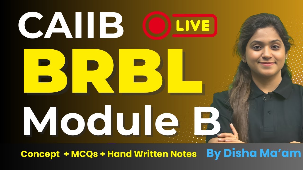 CAIIB BRBL Marathon 2024 | BRBL Module B MCQs & Case Study & Concepts | CAIIB DEC 2024