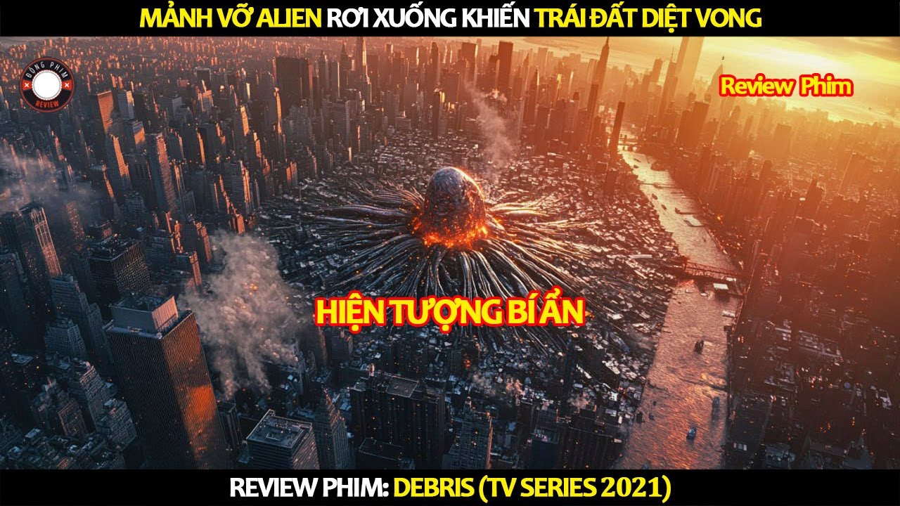 [Review Phim] Mảnh Vỡ Alien Rơi Xuống Khiến Trái Đất Diệt Vong