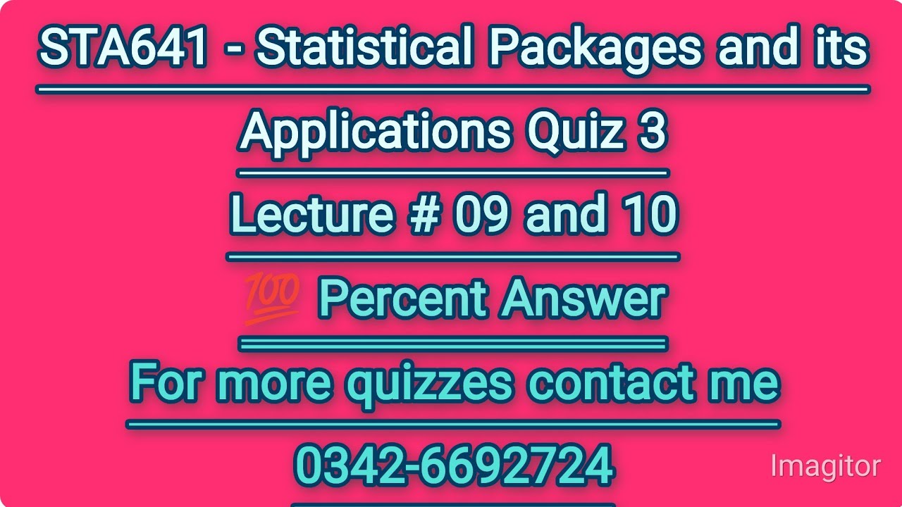 sta641 Quiz 3 2023||💯 percent Answer sta641 Quiz 3 2023||