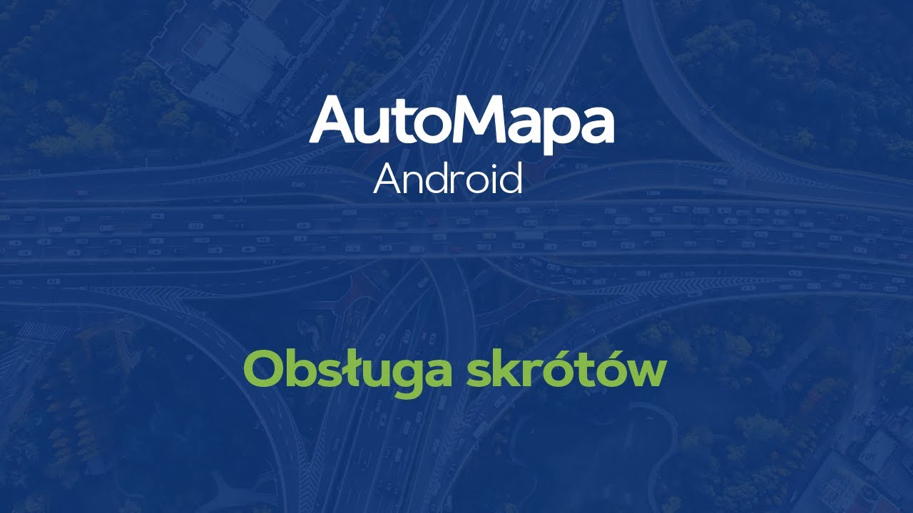 AutoMapa Android - obsługa skr&oacute;t&oacute;w