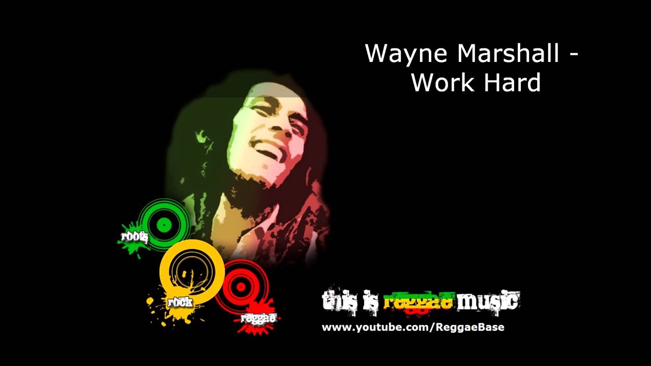 Wayne Marshall - Work Hard (HD)