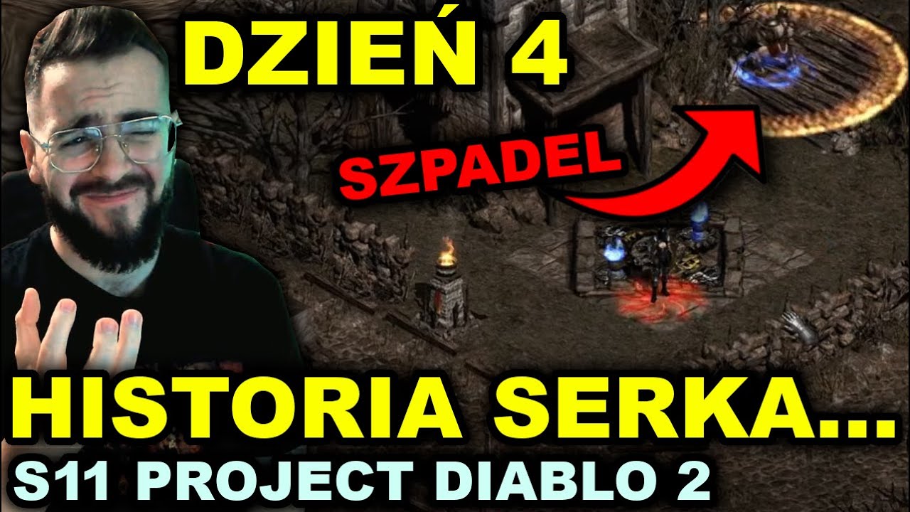 NIEFORTUNNA HISTORIA na Moim Streamie... Dzień 4-ty Sezonu 11 Project Diablo 2 *GG DROPY & Szpadle*