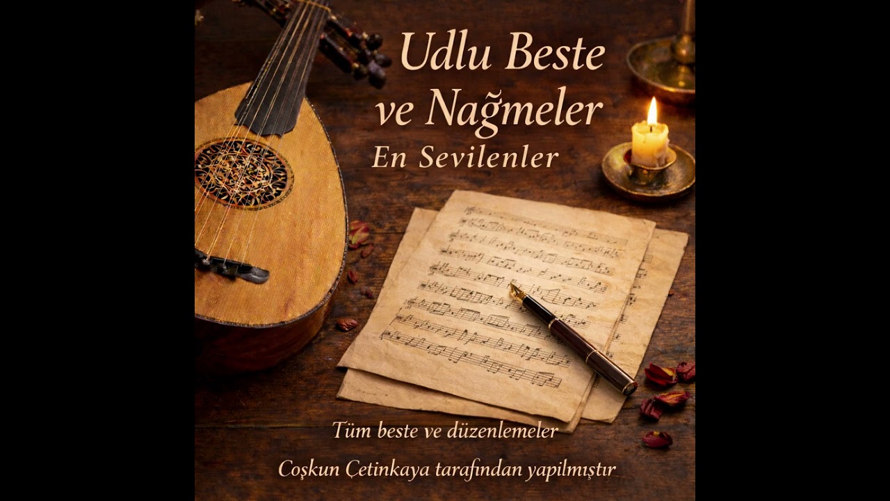 Udlu Beste ve Nağmeler En Sevilenler