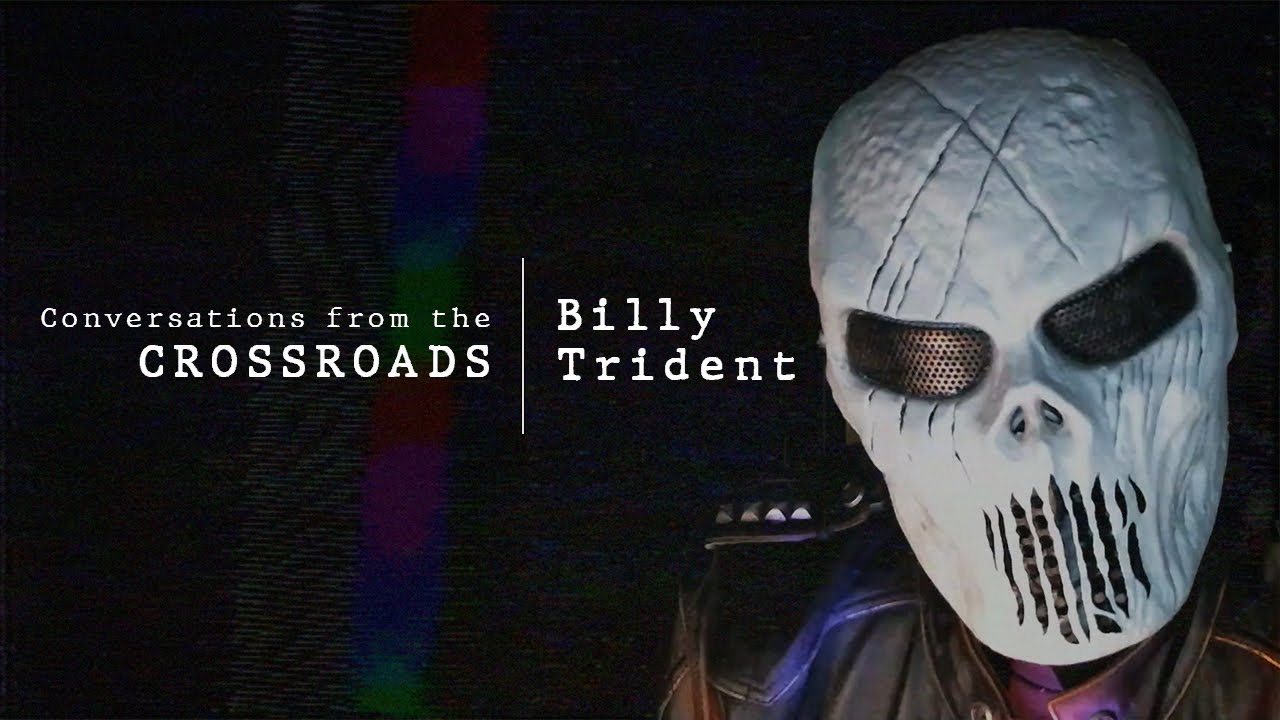 Conversations from the crossroads Ep02 - Billy Trident
