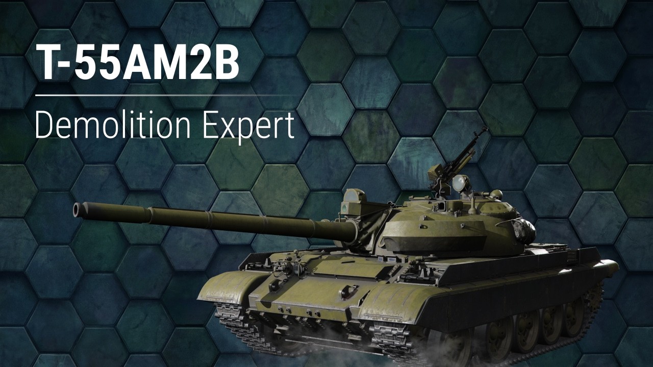 T-55AM2B Demolition Expert  | WoT Console