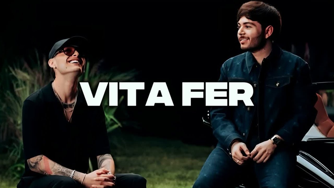 Vita Fer -  Natanael Cano Peso Pluma Tito Double P Neton Vega Luis R Conriquez