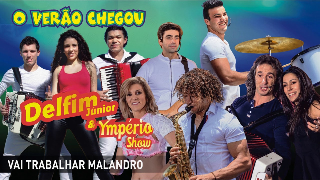 Delfim Júnior & Ympério Show - Vai trabalhar malandro