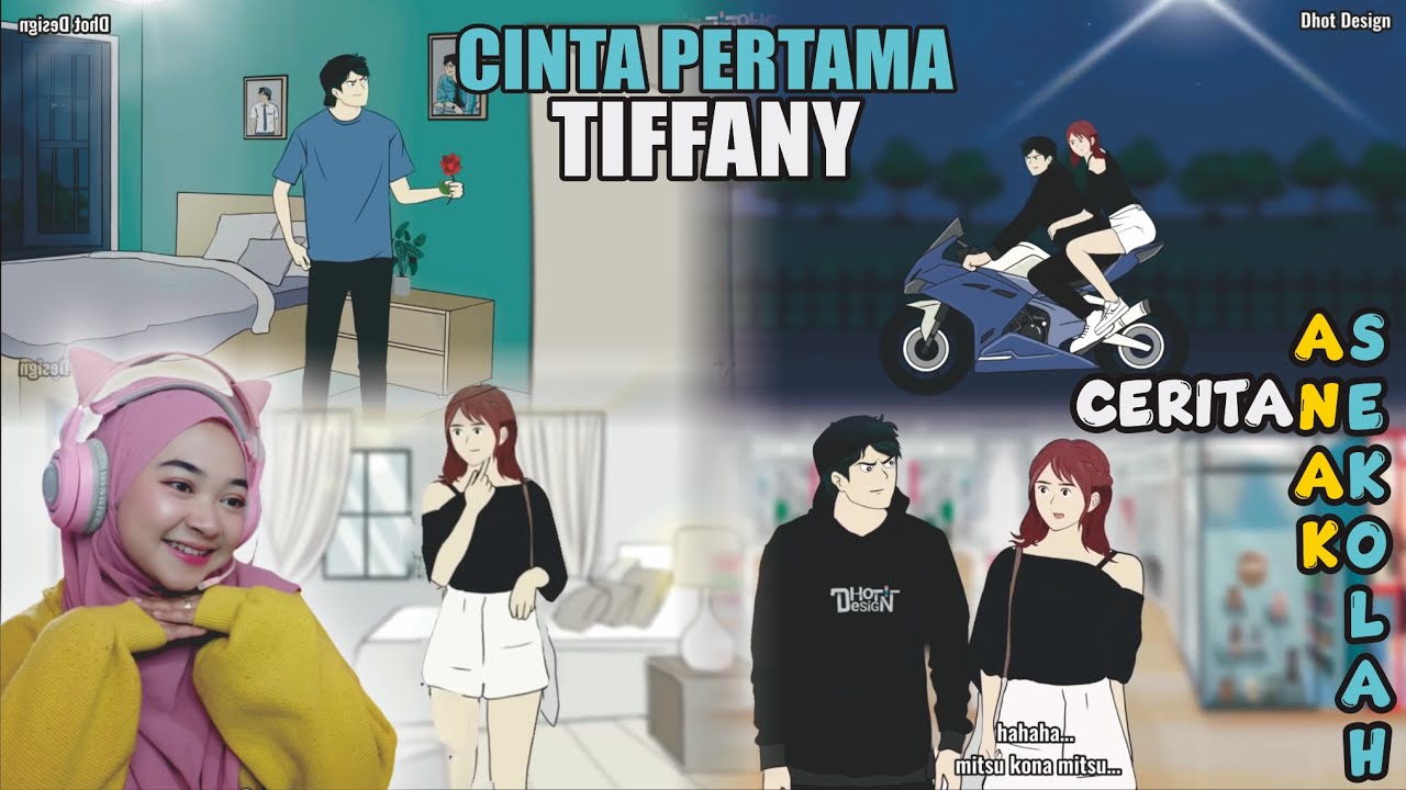 CINTA PERTAMA TIFFANY YANG SESUNGGUHNYA - Maya Nadia Reaction Dhot Design