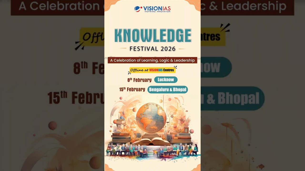 🚀 VisionIAS Knowledge Festival 2026 | Starts: 8 Feb, Lucknow | Starts: 15 Feb, Bengaluru & Bhopal