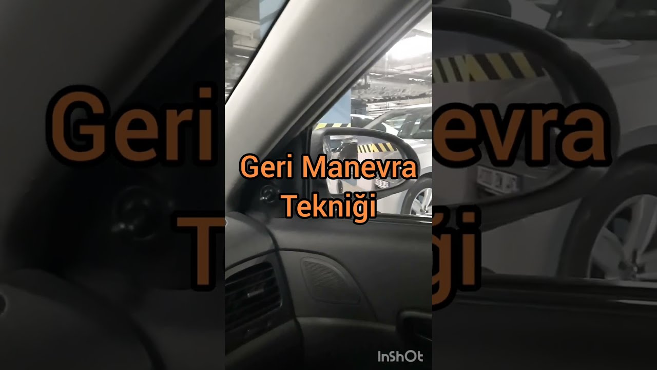 Geri Manevrada Püf Nokta.Direksiyon Eğitimi.
