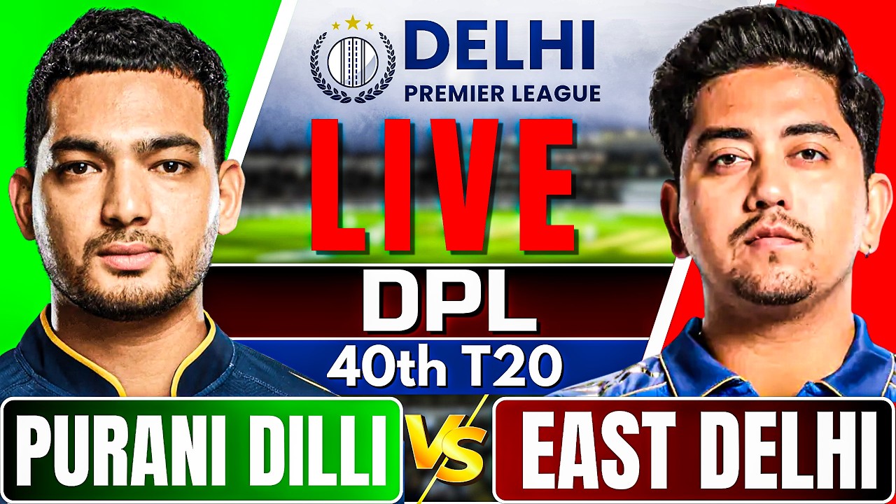 DPL LIVE: East Delhi Riders vs Purani Dilli Live | Delhi premier league live | dpl live today match