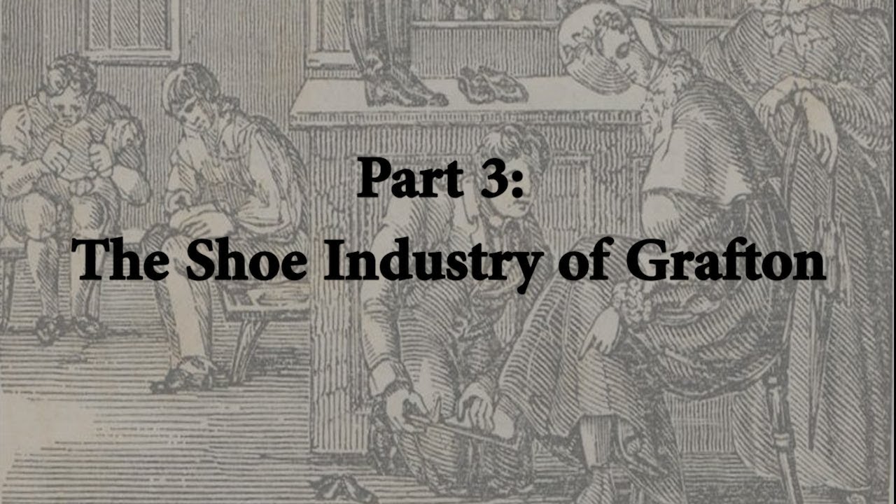 Part 3: Grafton's Shoe Industry