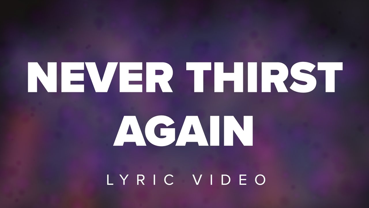 Never Thirst Again [Live] | Official Lyric Video | Victory House Worship