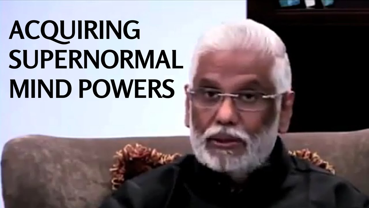 Acquiring Supernormal Mind Powers (Parts 1 & 2)