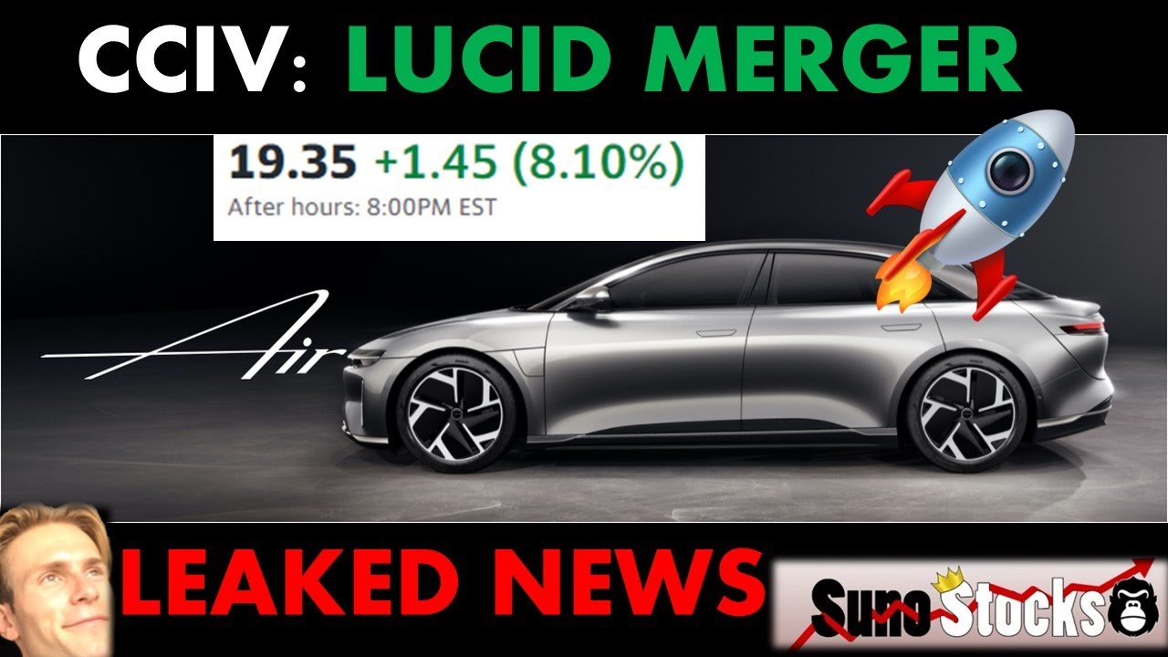 CCIV SPAC MERGER w/t LUCID ALERT: Bloomberg Terminal Leaked 'Preliminary Info', Negotiating Terms
