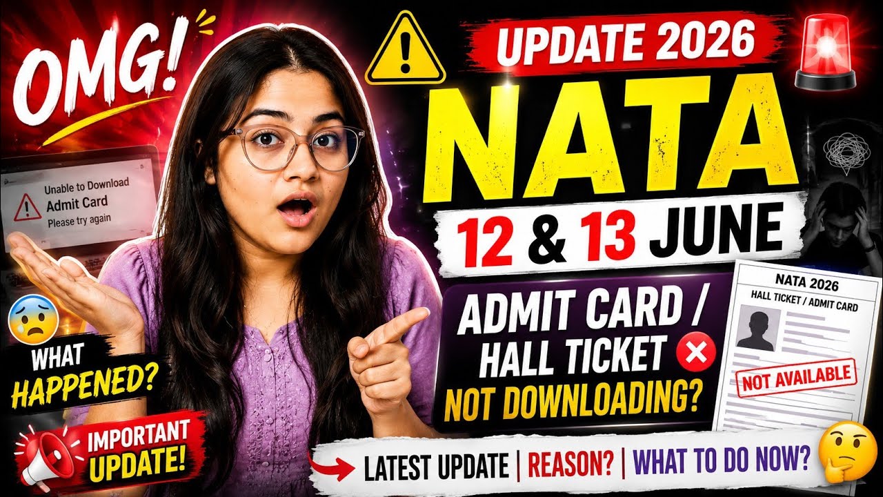 🚨 NATA Admit Card NOT Downloading? | 12 & 13 June Exam Update 2026 | Hall Ticket Issue Explained