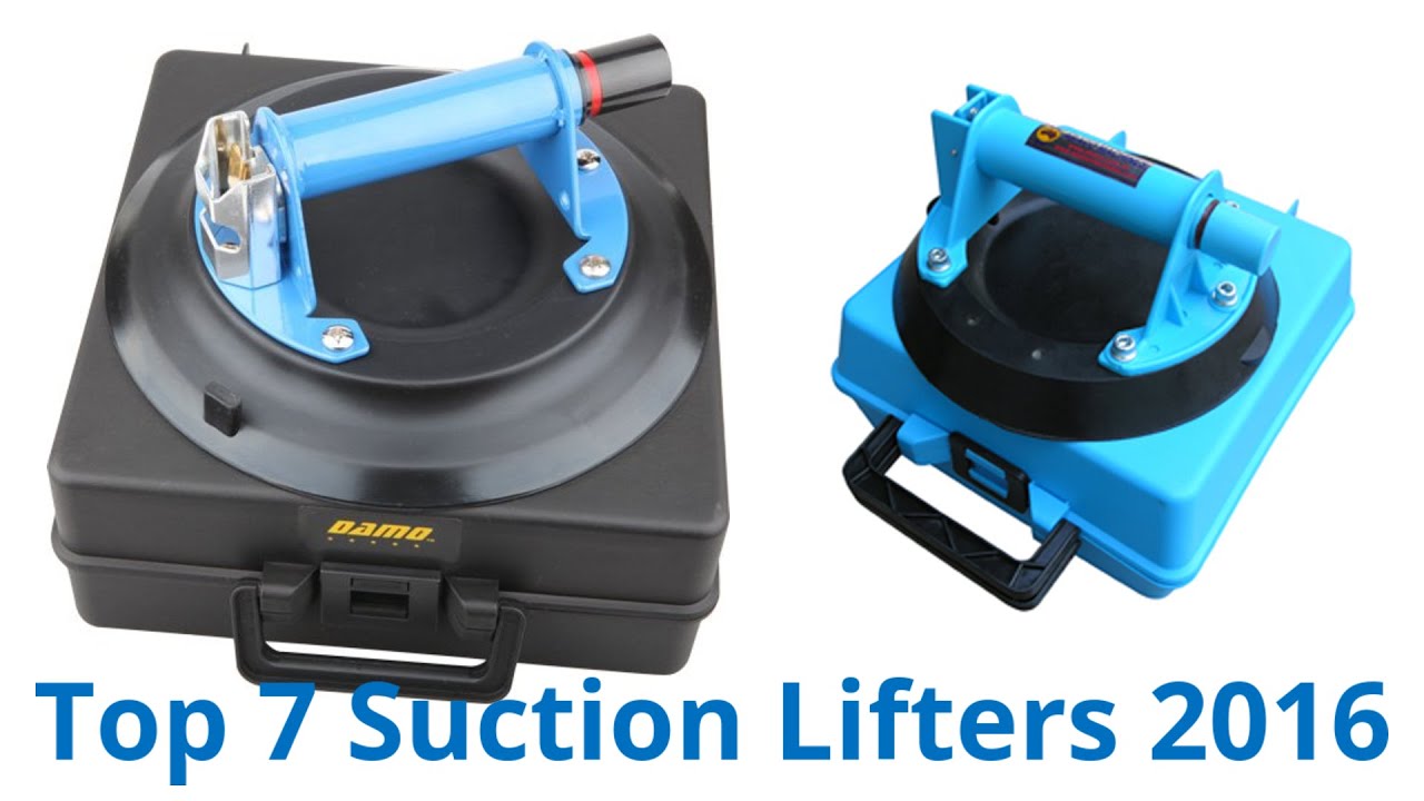 7 Best Suction Lifters 2016
