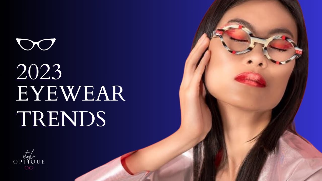 BEST GLASSES 2023: An Expert Guide To Key Trends And How To Wear Them