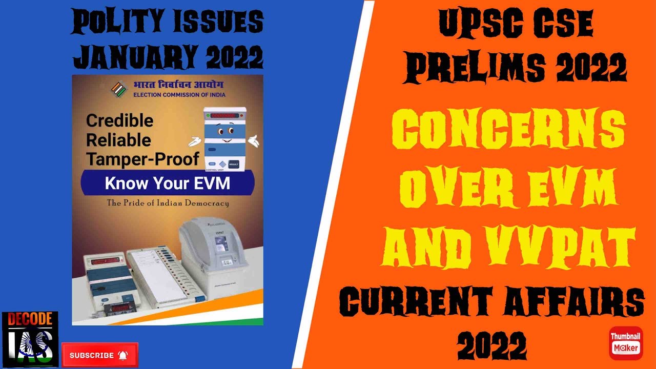Concerns over EVMs and VVPAT | January 2022 | Polity Current Issues | UPSC Pre 2022 | DECODE IAS