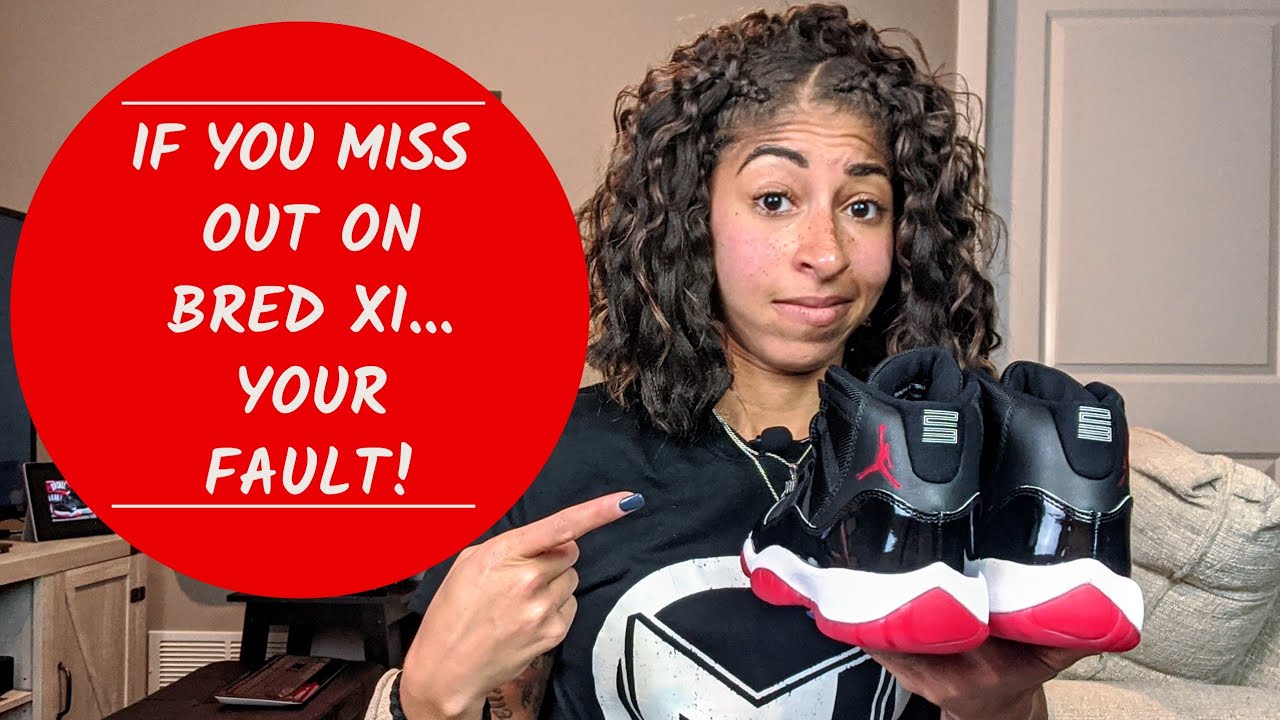 If You Take an L on the Jordan 11 Bred...It's Your OWN FAULT!