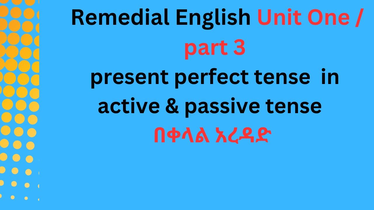 Remedial English unit 1/ part 3
