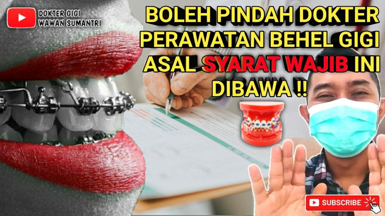 SYARAT PINDAH PERAWATAN BEHEL PINDAH KONTROL BEHEL GIGI #pindahdokter #behelgigi #doktergigi
