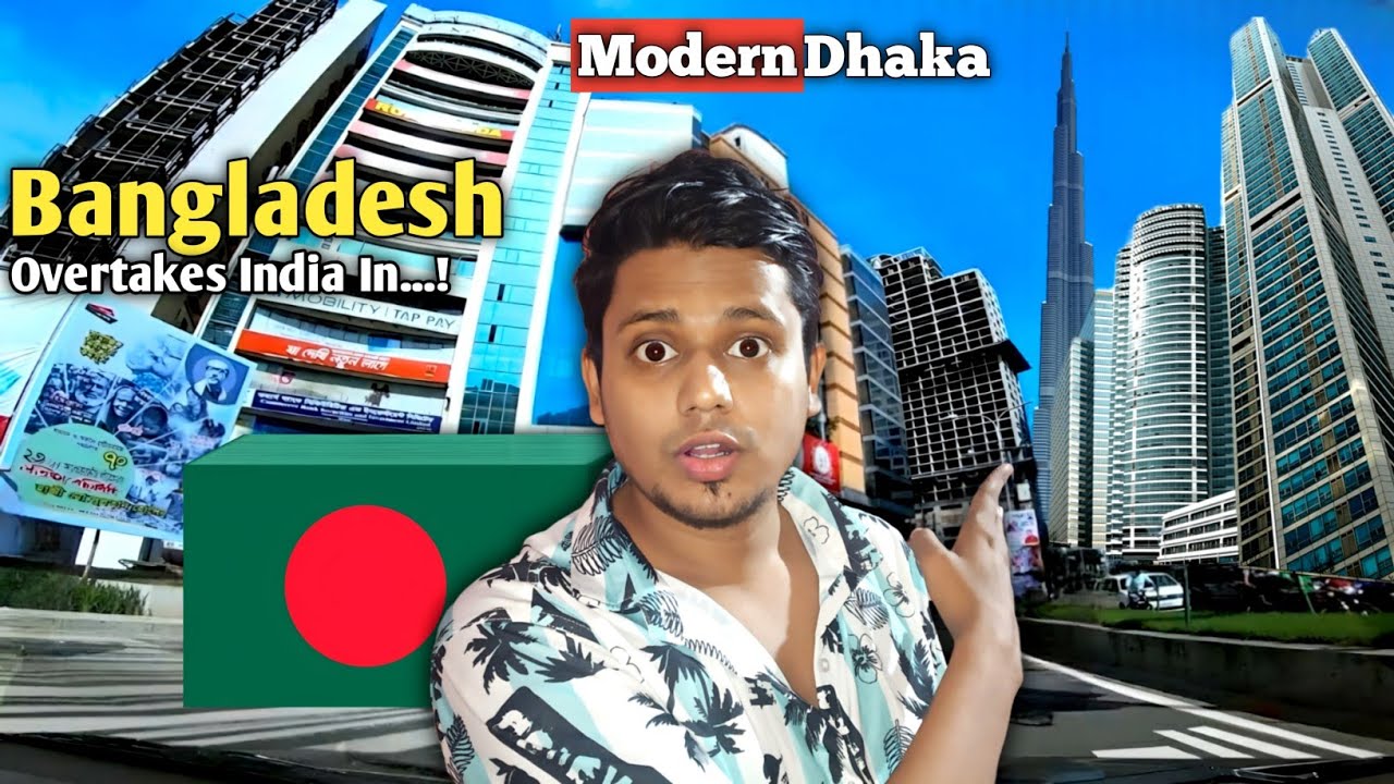 Bangladesh Overtakes India | How Is This Possible? | Modern Dhaka City