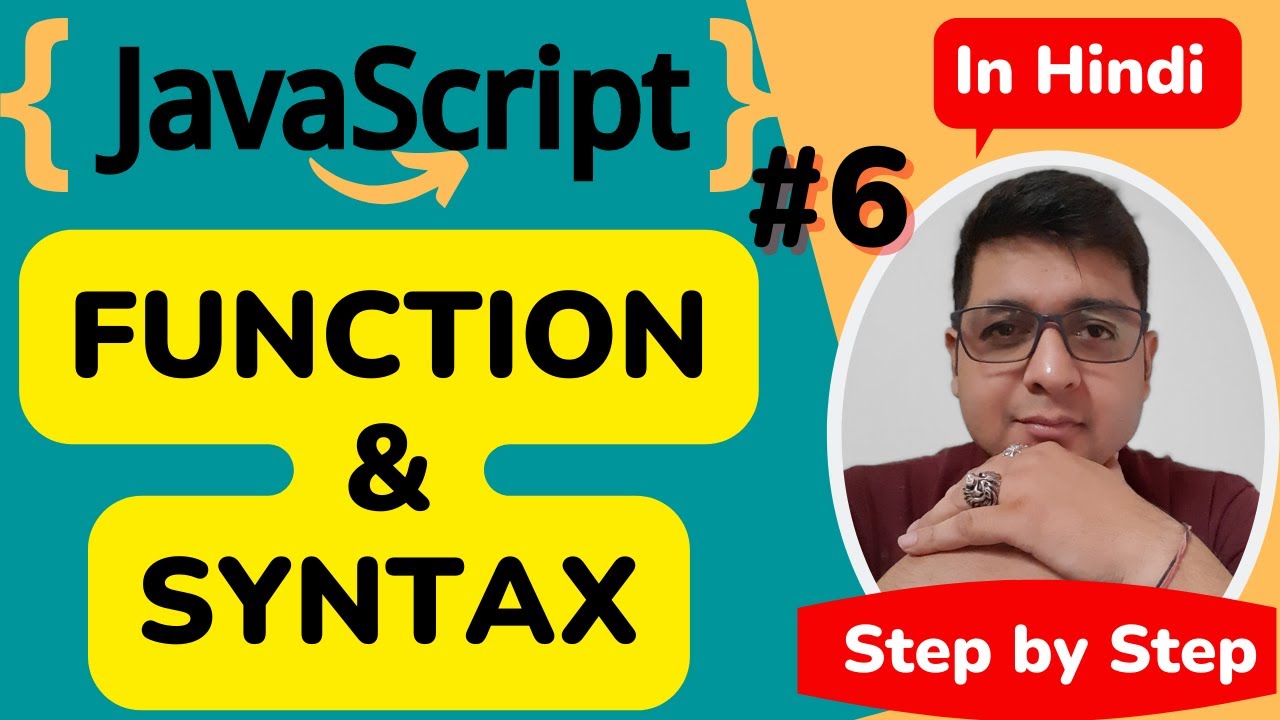 JavaScript Functions Tutorial  || JavaScript Tutorial Step by step in Hindi #6