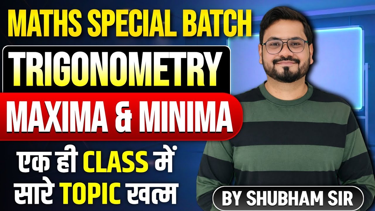 Maxima & Minima Best Trick 🚀 | Trigonometry by Shubham Sir | SSC CGL, CHSL, Railway ALP
