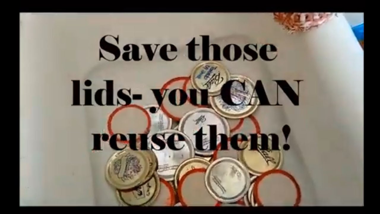 Save You Canning lids - You Can Reuse Them!