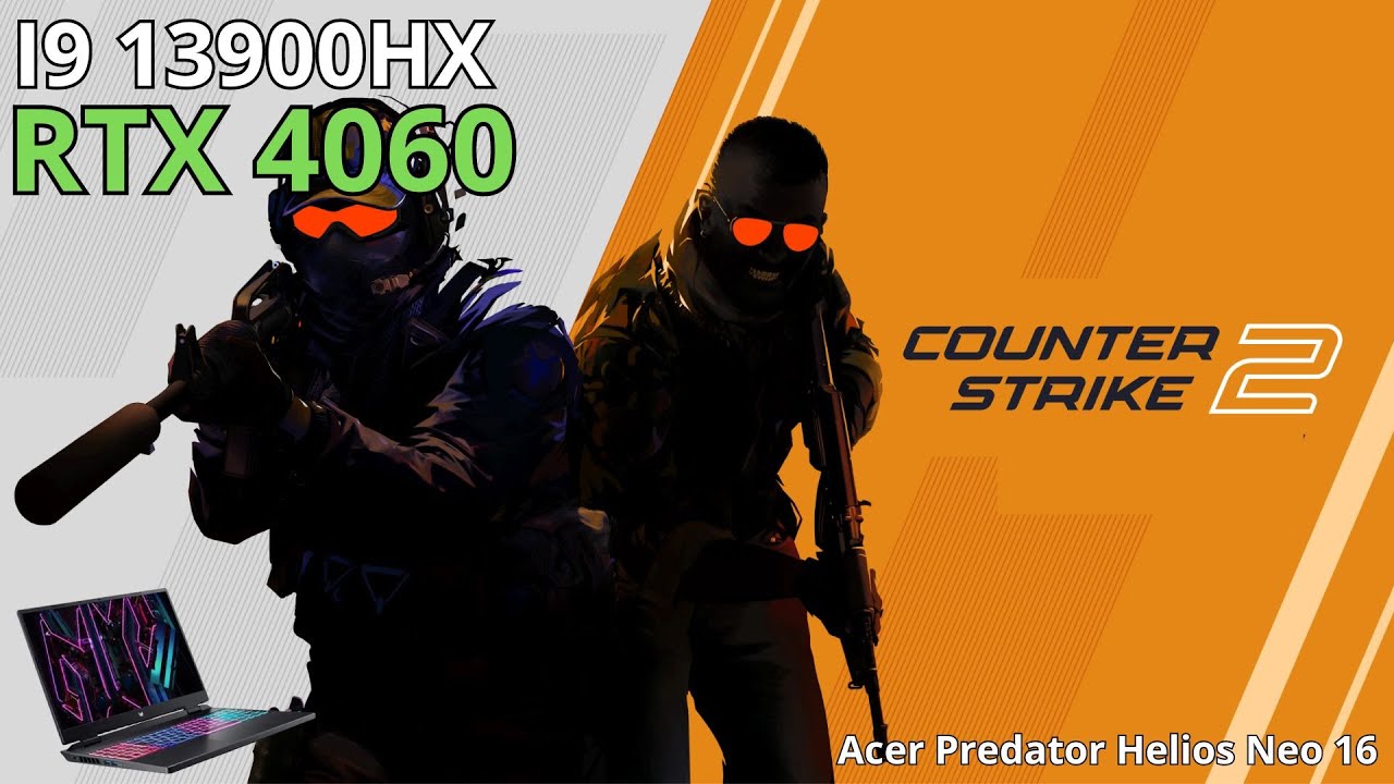 Counter-Strike 2 | I9 13900HX + RTX 4060 | ACER PREDATOR HELIOS NEO 16