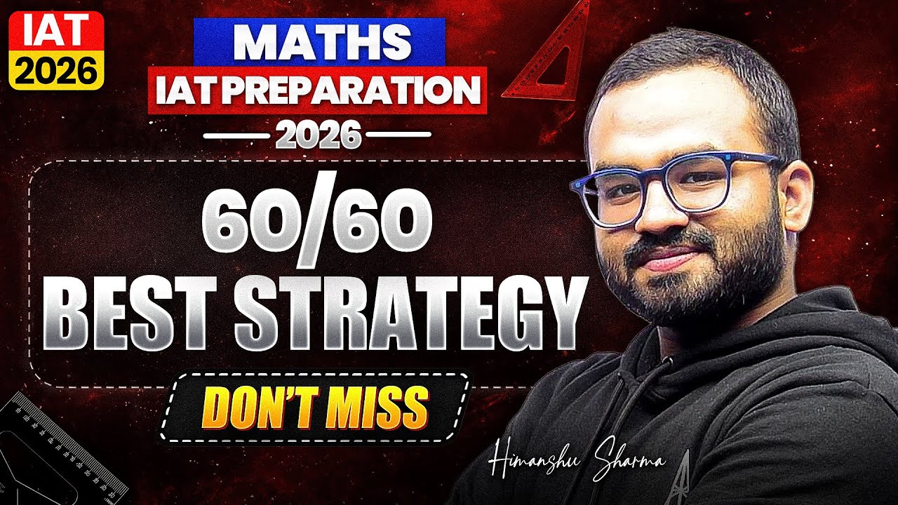 IAT 2026: Mastering Maths | Complete Strategy to Crack IISc 🚀
