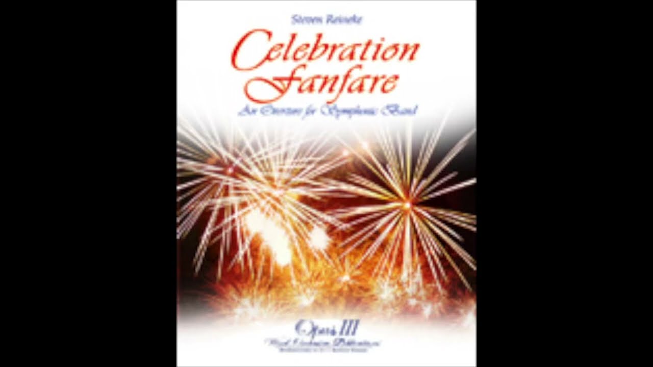 Celebration Fanfare - Steven Reineke (with Score)