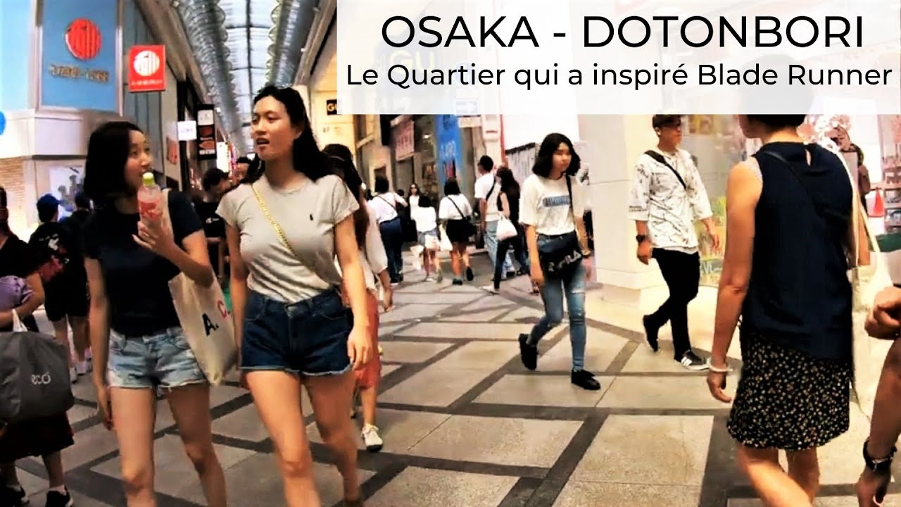 Osaka Dotonbori - Le Quartier qui a inspiré Blade Runner