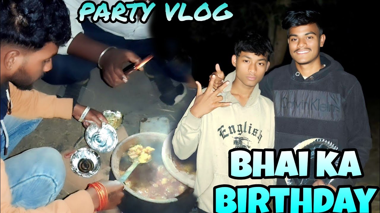 Dev Bhai Ka Birthday Party🎂🎉🎈 Hai ||  Bhai Ka Birthday Tabahii ||