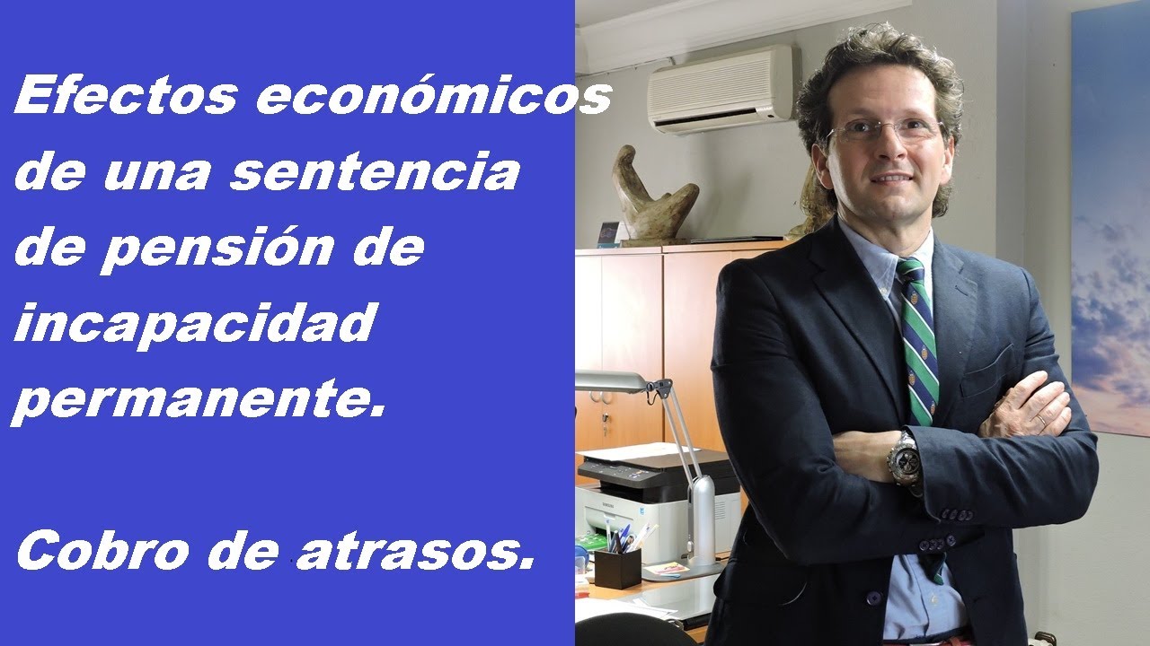 Cobro atrasos sentencia incapacidad permanente.