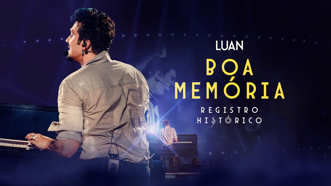 Luan Santana - BOA MEMÓRIA (Registro Histórico)