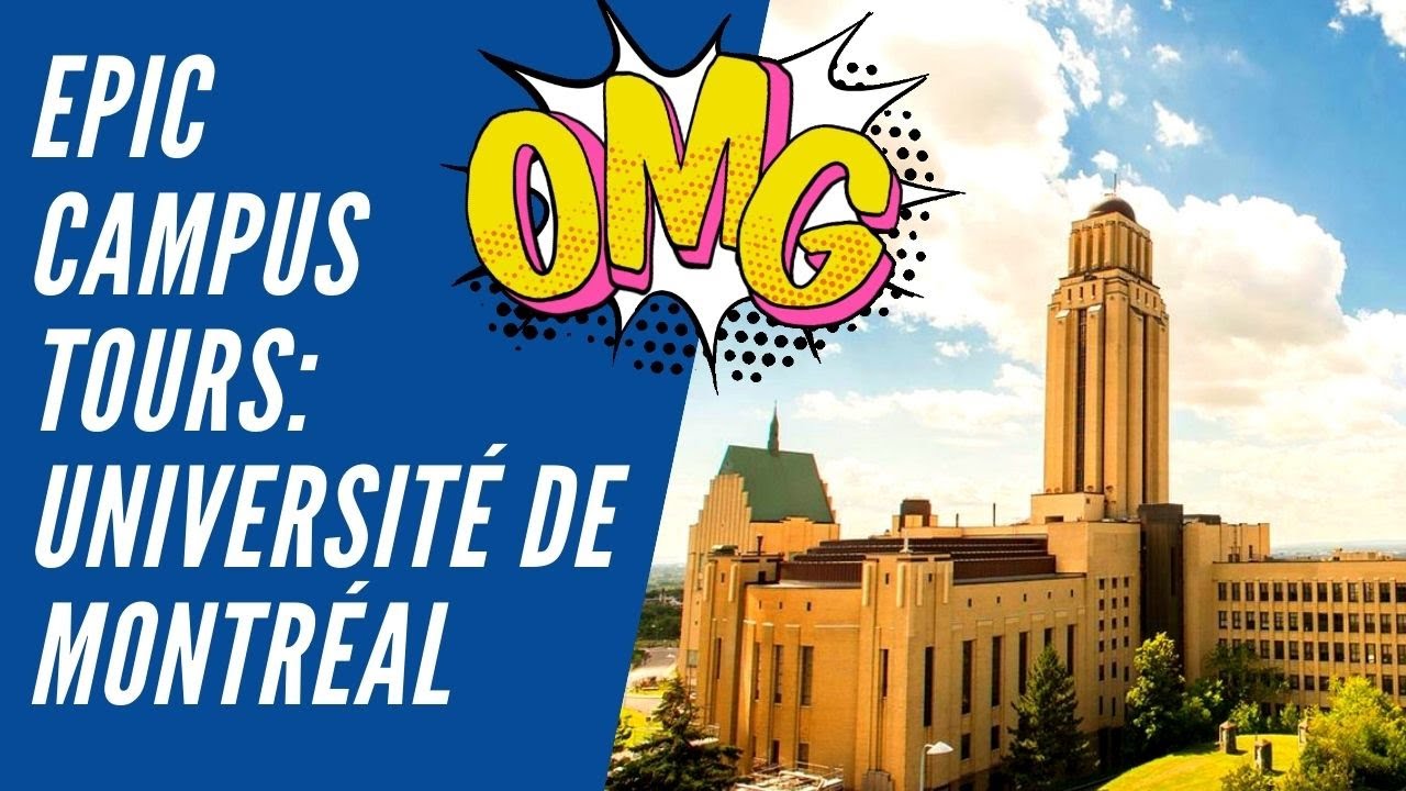 UNIVERSITY OF MONTREAL CAMPUS TOUR | UNIVERSITY DE MONTREAL CAMPUS TOUR | U DE M CAMPUS TOUR