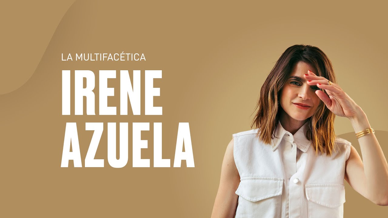 La multifac&eacute;tica Irene Azuela | #blimtv
