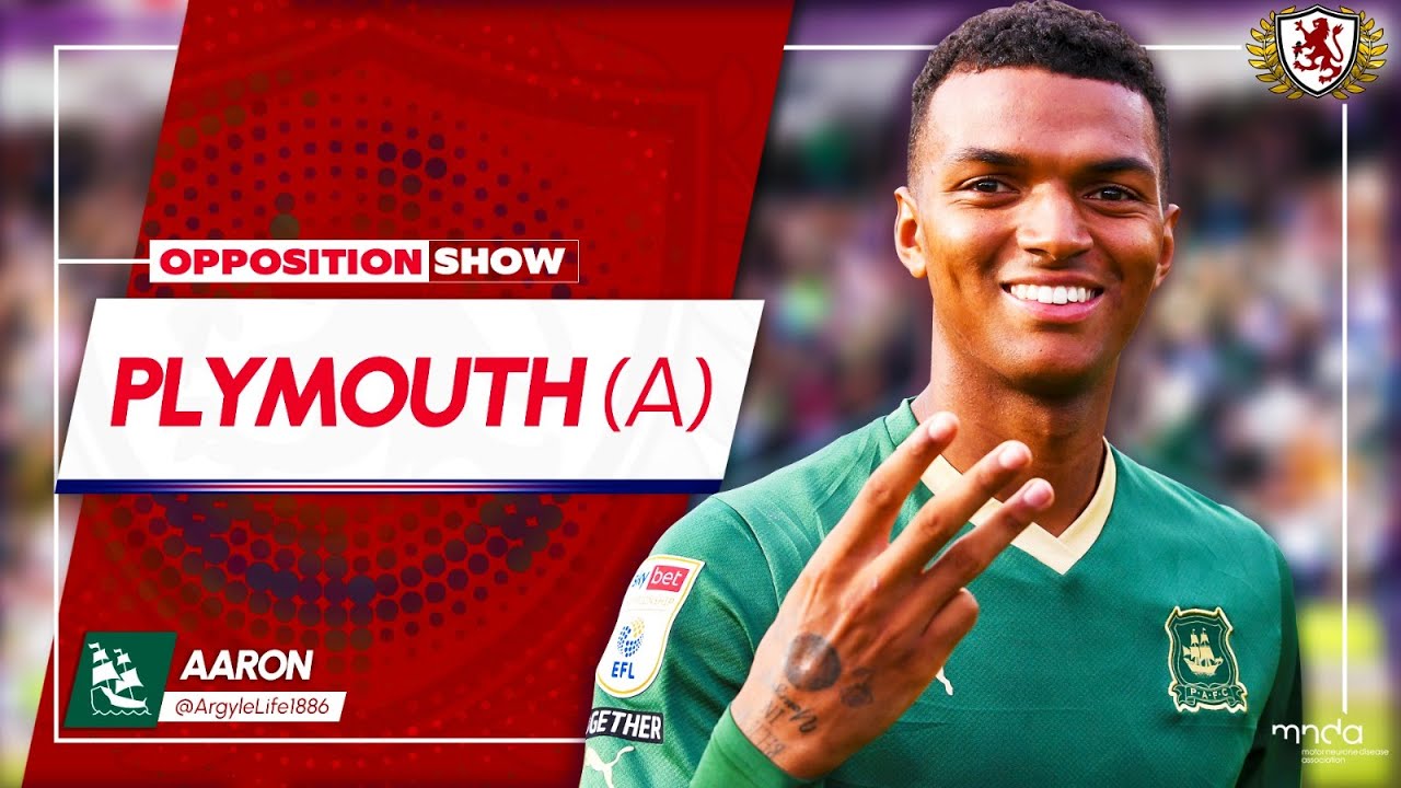 OPPOSITION SHOW | Plymouth Argyle (A) with Argyle Life | Boro Breakdown