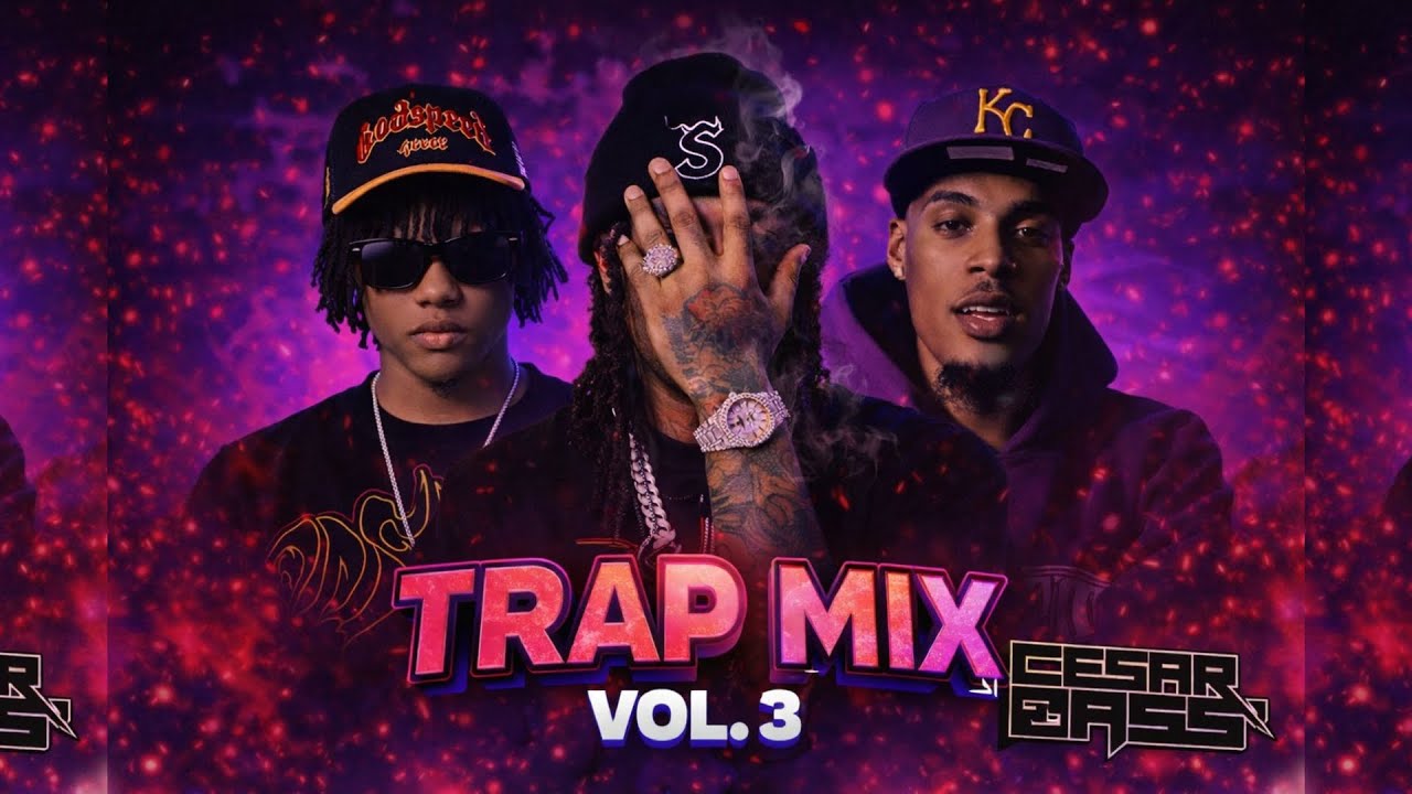 TRAP MIX VOL. 3 2026 - Lil Naay, Luis Brown, Yaii King