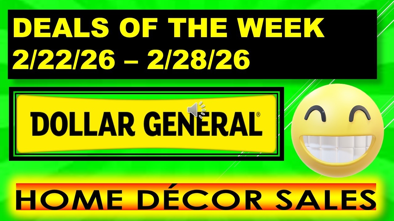 DOLLAR GENERAL DEALS THIS WEEK 2/22/26 - 2/28/26