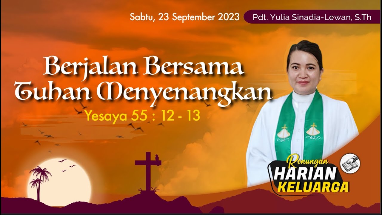 RHK 23 September 2023 | “Berjalan Bersama Tuhan Menyenangkan