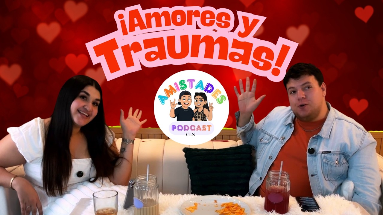 14 de febrero en Culiacán | Lo que uno hace por amor - Amistades podcast - ep 2