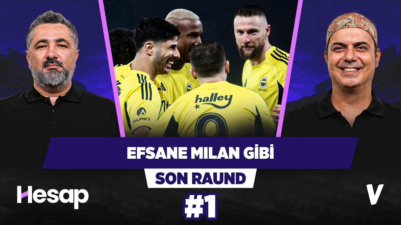Fenerbahçe'nin dizilişi Efsane Milan'ı hatırlattı | Serdar Ali Çelikler, Ali Ece | Son Raund #1