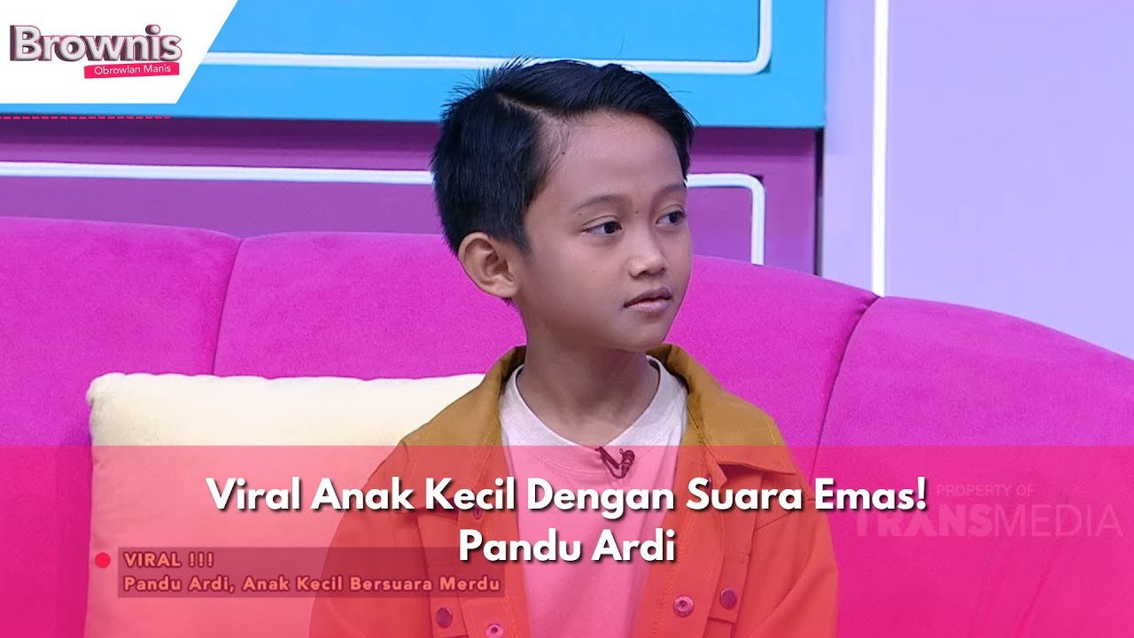 Viral Anak Kecil Dengan Suara Emas! Pandu Ardi | BROWNIS (25/6/24) P2