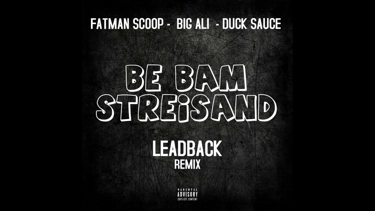 Leadback x Big Ali x Fatman scoop x duck sauce   #mashup #fatmanscoop