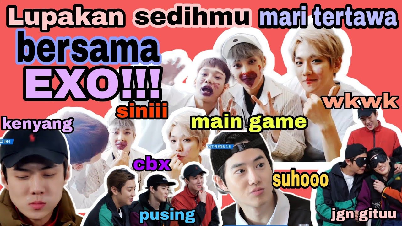 NGAKAK BERSAMA EXO - Exo Funny Moments