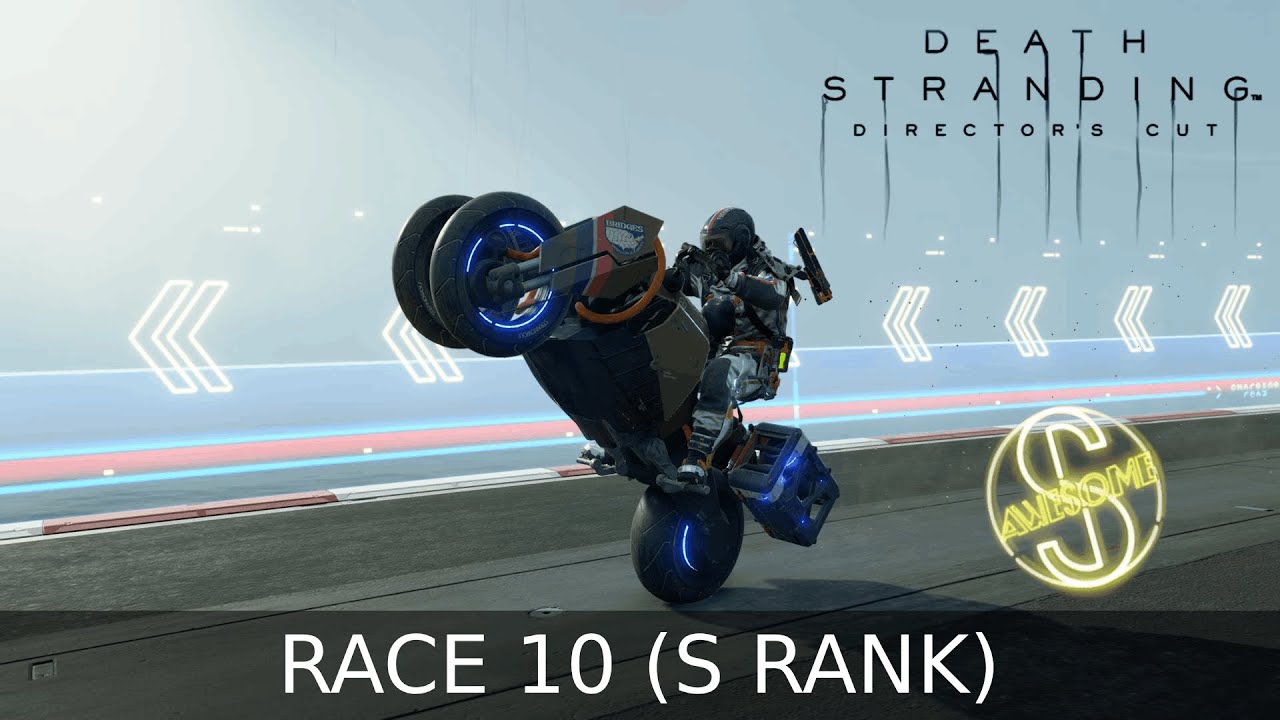 Death Stranding Director's Cut - Race 10 (S Rank)